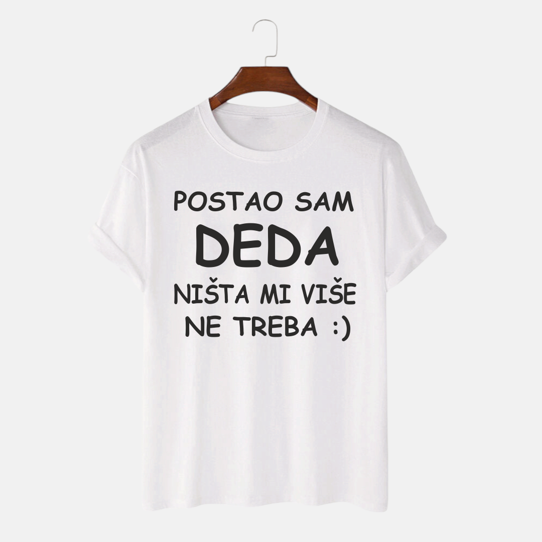 Majica - Postao sam DEDA nista mi vise ne treba
