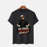 Majica Svi traže, samo ja plaćam. Odakle?