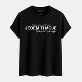 Majica - Jebem ti moje gazdovanje