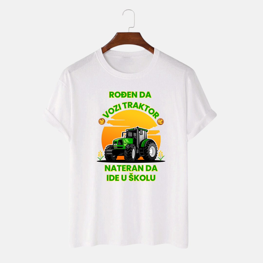 Majica Rođen Da Vozi Traktor Nateran Da Ide U Školu
