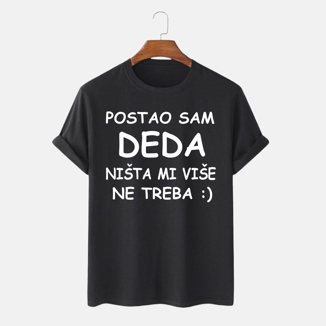 Majica - Postao sam DEDA nista mi vise ne treba
