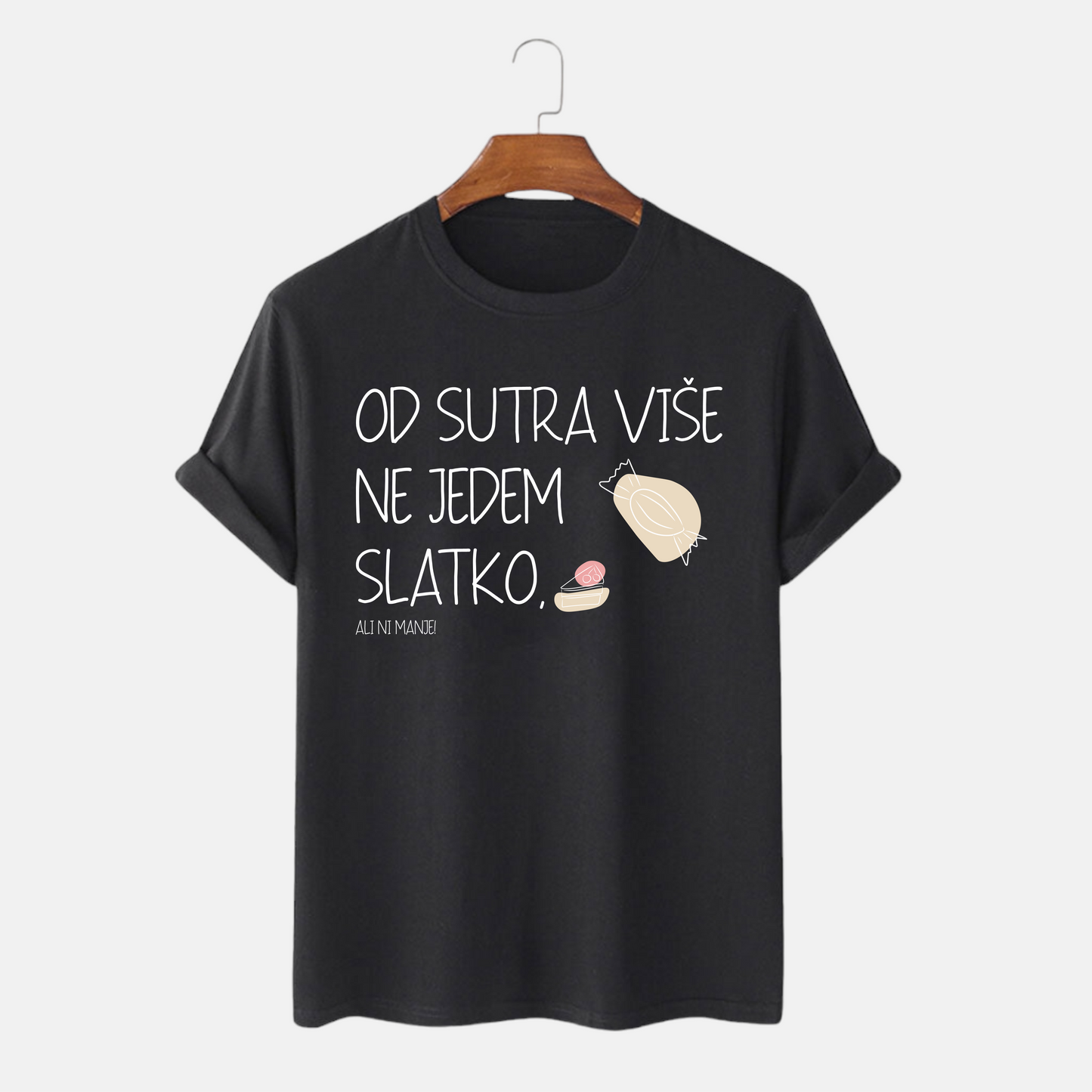 Majica - Od sutra više ne jedem slatko