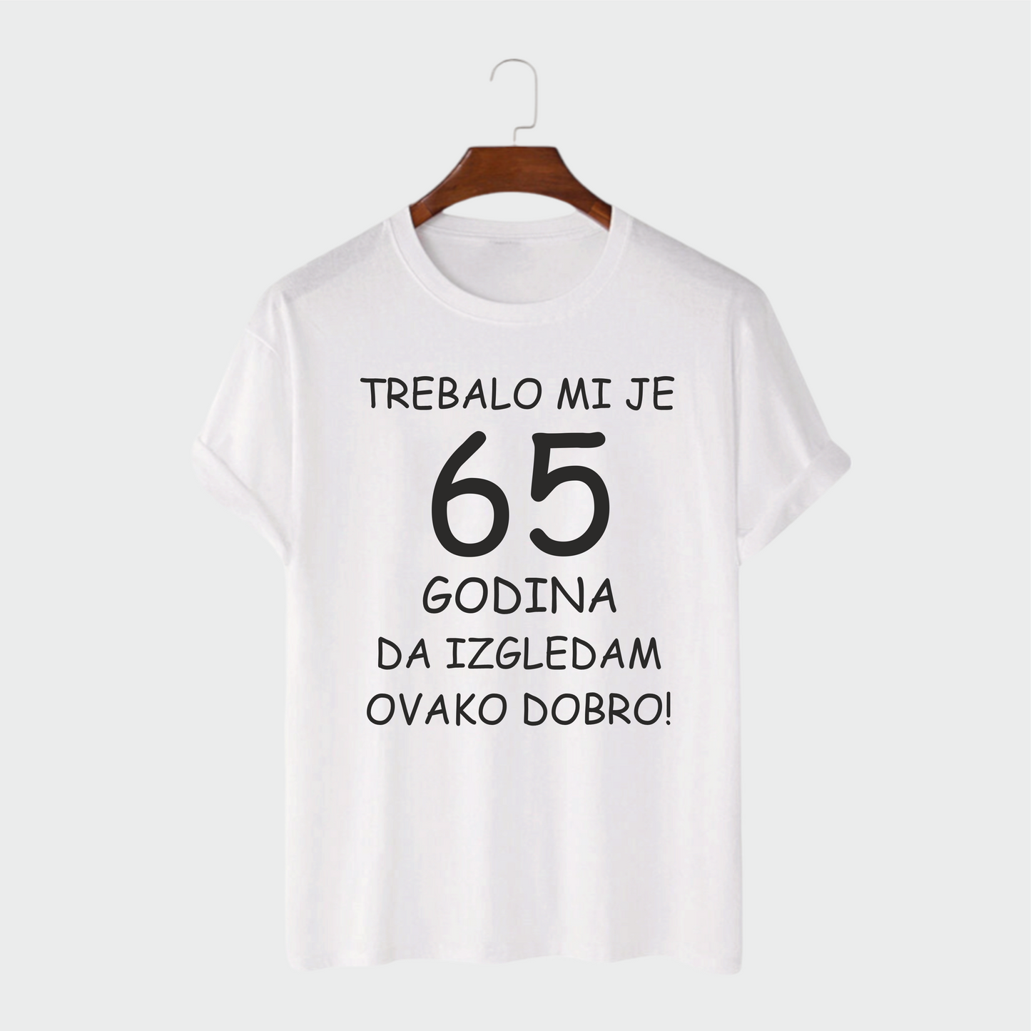 Majica - Trebalo mi je 65 Godina