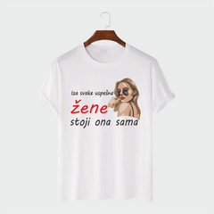 Majica - Iza svake uspešne žene stoji ona sama