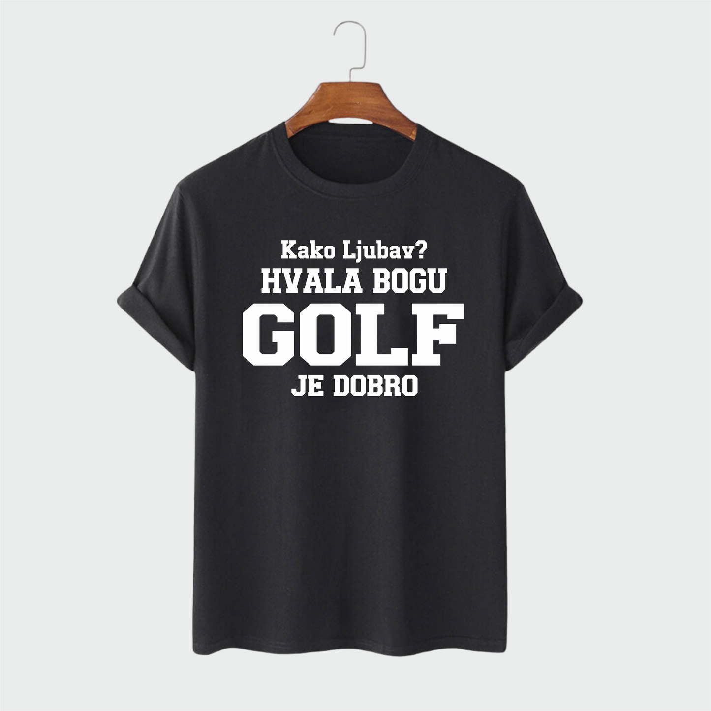 Majica - Kako ljubav hvala bogu GOLF je dobro