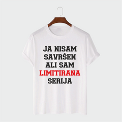 Majica - Ja nisam savršen ali sam limitirana serija