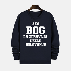 Duks - Ako BOG da zdravlja uzeću bolovanje