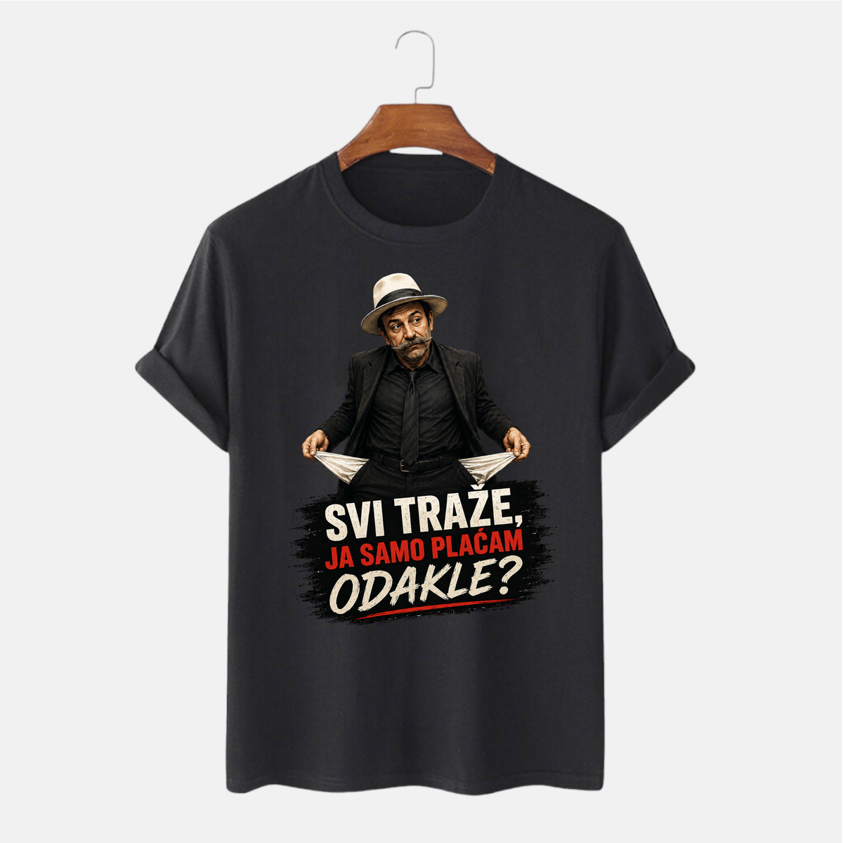 Majica Svi traže, samo ja plaćam. Odakle?