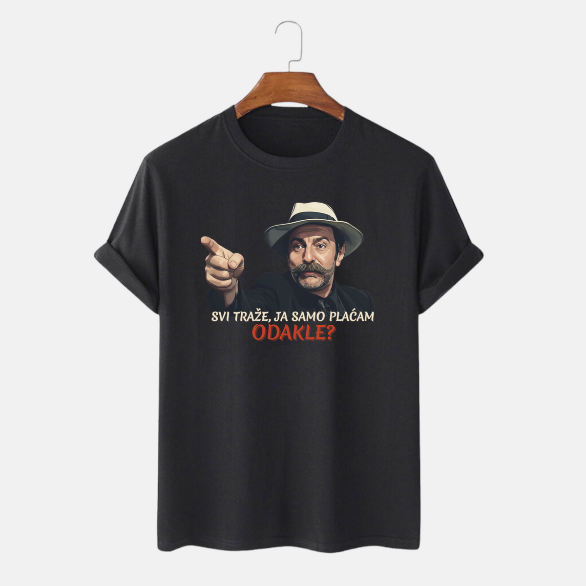 Majica “Svi traže, samo ja plaćam”