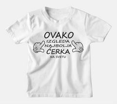 Dečija majica - Ovako izgleda najbolja ćerka