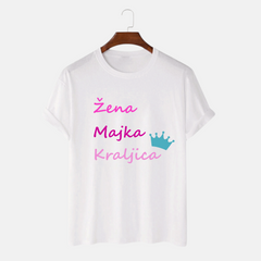 Majica - Žena Majka Kraljica